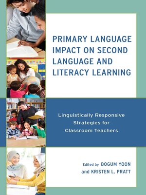 cover image of Primary Language Impact on Second Language and Literacy Learning